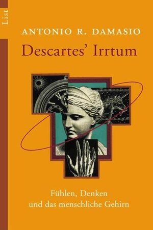 Descartes' Irrtum: Fühlen, Denken und das menschliche Gehirn