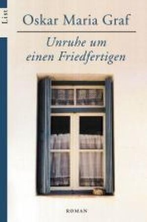Buchcover Unruhe um einen Friedfertigen | Oskar Maria Graf | EAN 9783548604572 | ISBN 3-548-60457-9 | ISBN 978-3-548-60457-2