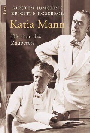 Buchcover Katia Mann | Kirsten Jüngling | EAN 9783548604817 | ISBN 3-548-60481-1 | ISBN 978-3-548-60481-7