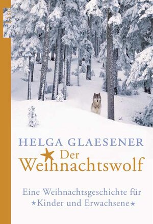 Buchcover Der Weihnachtswolf | Helga Glaesener | EAN 9783548604824 | ISBN 3-548-60482-X | ISBN 978-3-548-60482-4
