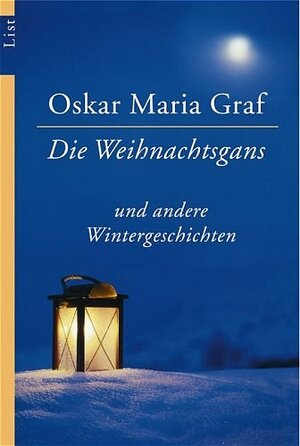 Buchcover Die Weihnachtsgans | Oskar M Graf | EAN 9783548605852 | ISBN 3-548-60585-0 | ISBN 978-3-548-60585-2
