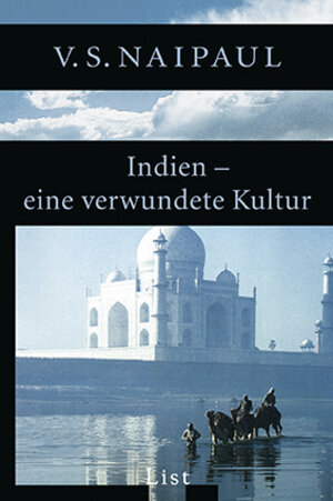 Indien - eine verwundete Kultur