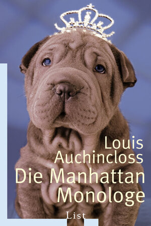 Buchcover Die Manhattan Monologe | Louis Auchincloss | EAN 9783548607276 | ISBN 3-548-60727-6 | ISBN 978-3-548-60727-6