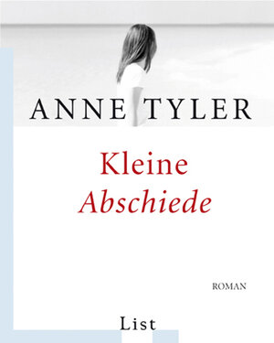 Buchcover Kleine Abschiede | Anne Tyler | EAN 9783548607580 | ISBN 3-548-60758-6 | ISBN 978-3-548-60758-0
