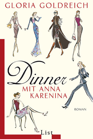 Buchcover Dinner mit Anna Karenina | Gloria Goldreich | EAN 9783548607825 | ISBN 3-548-60782-9 | ISBN 978-3-548-60782-5