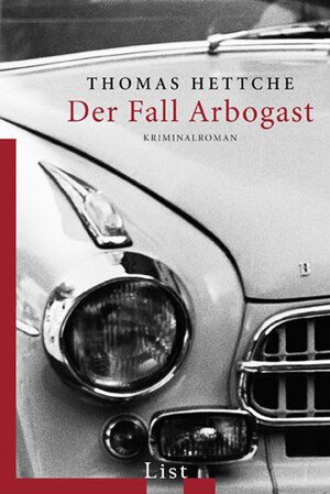 Buchcover Der Fall Arbogast | Thomas Hettche | EAN 9783548607924 | ISBN 3-548-60792-6 | ISBN 978-3-548-60792-4