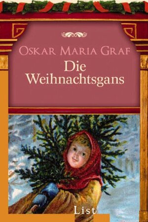 Buchcover Die Weihnachtsgans | Oskar M Graf | EAN 9783548607986 | ISBN 3-548-60798-5 | ISBN 978-3-548-60798-6