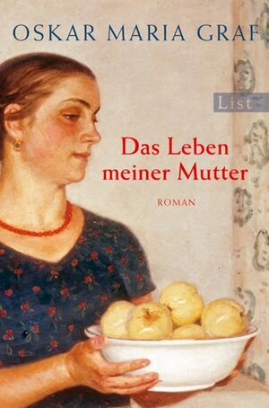 Buchcover Das Leben meiner Mutter | Oskar Maria Graf | EAN 9783548609126 | ISBN 3-548-60912-0 | ISBN 978-3-548-60912-6