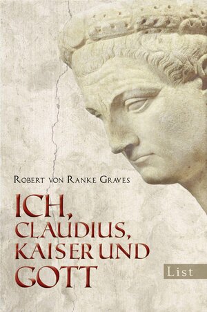 Buchcover Ich, Claudius, Kaiser und Gott | Robert von Ranke-Graves | EAN 9783548609133 | ISBN 3-548-60913-9 | ISBN 978-3-548-60913-3