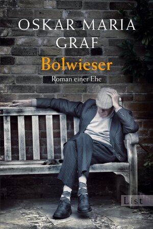 Buchcover Bolwieser | Oskar Maria Graf | EAN 9783548609874 | ISBN 3-548-60987-2 | ISBN 978-3-548-60987-4