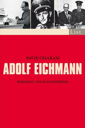 Buchcover Adolf Eichmann | David Cesarani | EAN 9783548610856 | ISBN 3-548-61085-4 | ISBN 978-3-548-61085-6