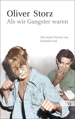 Buchcover Als wir Gangster waren | Oliver Storz | EAN 9783548611648 | ISBN 3-548-61164-8 | ISBN 978-3-548-61164-8