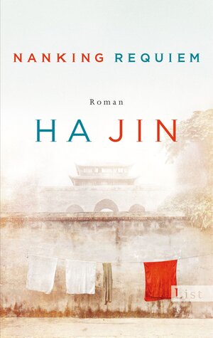 Buchcover Nanking Requiem | Ha Jin | EAN 9783548611914 | ISBN 3-548-61191-5 | ISBN 978-3-548-61191-4