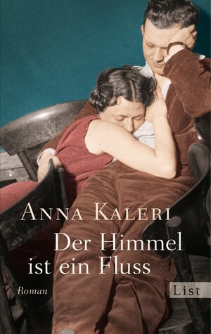 Buchcover Der Himmel ist ein Fluss | Anna Kaleri | EAN 9783548611921 | ISBN 3-548-61192-3 | ISBN 978-3-548-61192-1