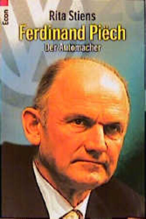 Ferdinand Piech: Der Automacher