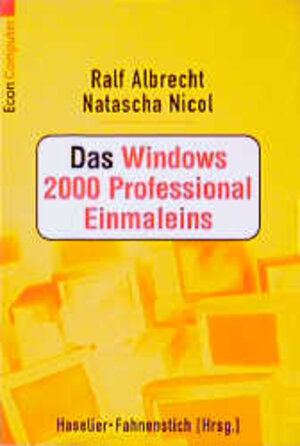 Das Windows 2000 Professional Einmaleins