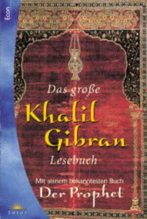 Das große Khalil Gibran-Lesebuch