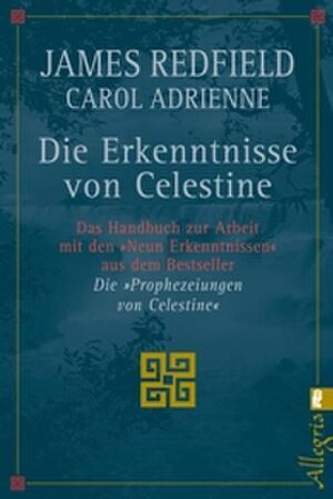 Buchcover Die Erkenntnisse von Celestine | James Redfield | EAN 9783548741161 | ISBN 3-548-74116-9 | ISBN 978-3-548-74116-1