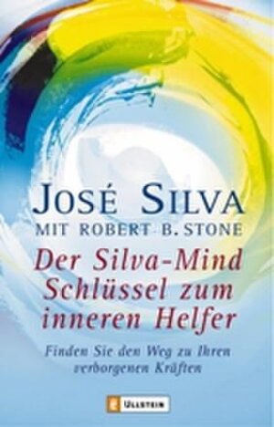 Buchcover Der Silva-Mind Schlüssel zum Inneren Helfer | José Silva | EAN 9783548741246 | ISBN 3-548-74124-X | ISBN 978-3-548-74124-6