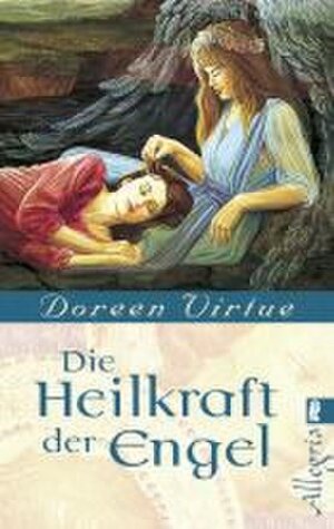 Buchcover Die Heilkraft der Engel | Doreen Virtue | EAN 9783548741284 | ISBN 3-548-74128-2 | ISBN 978-3-548-74128-4