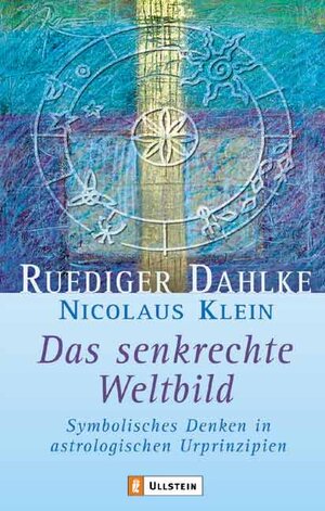 Buchcover Das senkrechte Weltbild | Ruediger Dahlke | EAN 9783548741505 | ISBN 3-548-74150-9 | ISBN 978-3-548-74150-5