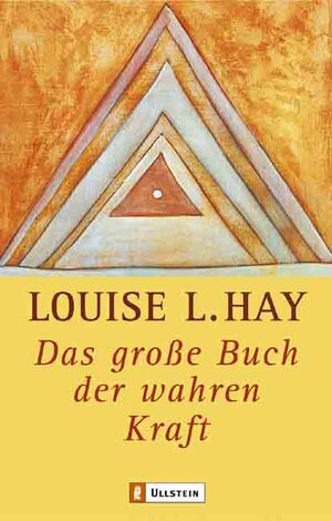 Buchcover Das grosse Buch der wahren Kraft | Louise Hay | EAN 9783548741864 | ISBN 3-548-74186-X | ISBN 978-3-548-74186-4