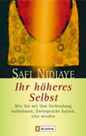 Buchcover Ihr höheres Selbst | Safi Nidiaye | EAN 9783548742052 | ISBN 3-548-74205-X | ISBN 978-3-548-74205-2