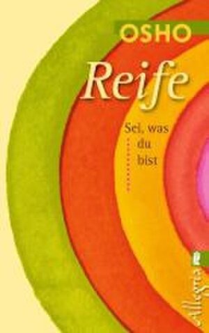 Buchcover Reife | Osho | EAN 9783548742168 | ISBN 3-548-74216-5 | ISBN 978-3-548-74216-8