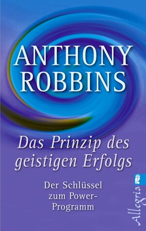 Das Prinzip des geistigen Erfolgs: Der Schlüssel zum Power-Programm