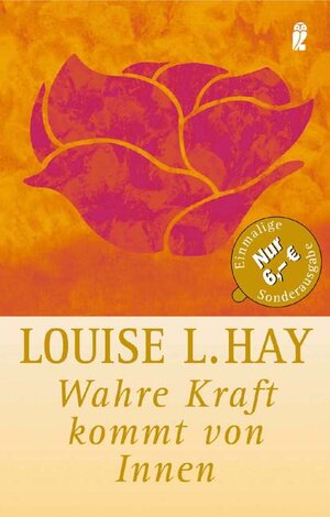 Buchcover Wahre Kraft kommt von Innen | Louise Hay | EAN 9783548742625 | ISBN 3-548-74262-9 | ISBN 978-3-548-74262-5