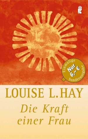 Buchcover Die Kraft einer Frau | Louise Hay | EAN 9783548742632 | ISBN 3-548-74263-7 | ISBN 978-3-548-74263-2