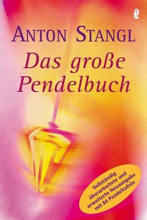 Buchcover Das große Pendelbuch | Anton Stangl | EAN 9783548743851 | ISBN 3-548-74385-4 | ISBN 978-3-548-74385-1