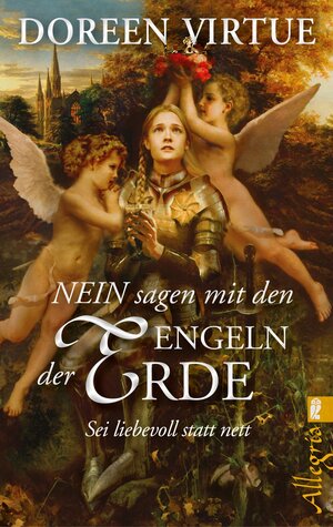 Buchcover NEIN sagen mit den Engeln der Erde | Doreen Virtue | EAN 9783548746340 | ISBN 3-548-74634-9 | ISBN 978-3-548-74634-0