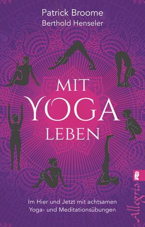 Buchcover Mit Yoga leben | Patrick Broome | EAN 9783548746357 | ISBN 3-548-74635-7 | ISBN 978-3-548-74635-7