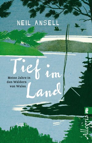 Buchcover Tief im Land | Neil Ansell | EAN 9783548746531 | ISBN 3-548-74653-5 | ISBN 978-3-548-74653-1