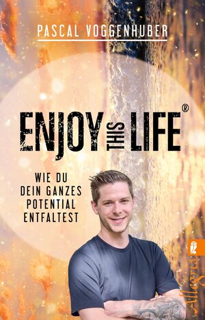 Buchcover Enjoy this Life® | Pascal Voggenhuber | EAN 9783548746661 | ISBN 3-548-74666-7 | ISBN 978-3-548-74666-1