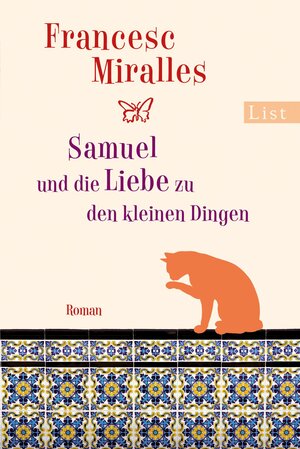 Buchcover Samuel und die Liebe zu den kleinen Dingen | Francesc Miralles | EAN 9783548920832 | ISBN 3-548-92083-7 | ISBN 978-3-548-92083-2