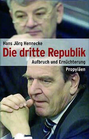 Die dritte Republik: Aufbruch und Ernüchterung