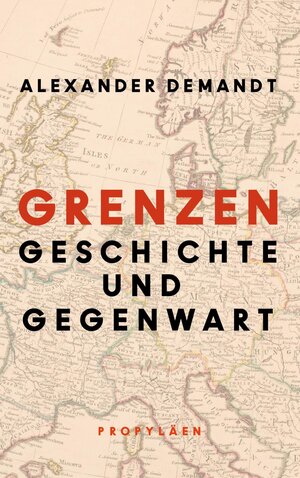 Buchcover Grenzen | Alexander Demandt | EAN 9783549074985 | ISBN 3-549-07498-0 | ISBN 978-3-549-07498-5