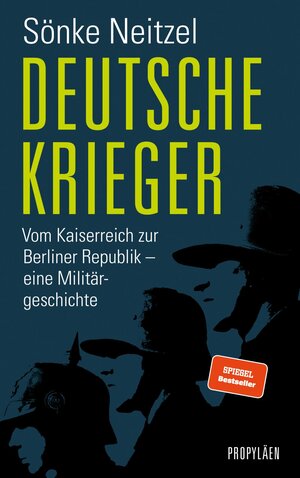 Buchcover Deutsche Krieger | Sönke Neitzel | EAN 9783549076477 | ISBN 3-549-07647-9 | ISBN 978-3-549-07647-7