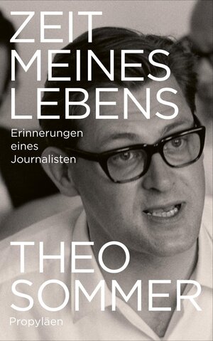 Buchcover Zeit meines Lebens | Theo Sommer | EAN 9783549100585 | ISBN 3-549-10058-2 | ISBN 978-3-549-10058-5