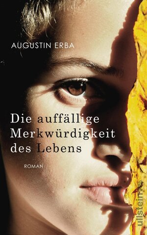 Buchcover Die auffällige Merkwürdigkeit des Lebens | Augustin Erba | EAN 9783550050053 | ISBN 3-550-05005-4 | ISBN 978-3-550-05005-3