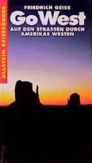 Buchcover Go West | Friedrich Geiss | EAN 9783550065163 | ISBN 3-550-06516-7 | ISBN 978-3-550-06516-3