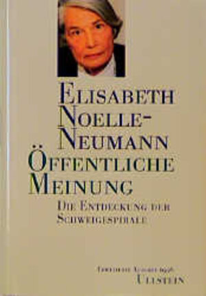 Öffentliche Meinung. Die Entdeckung der Schweigespirale