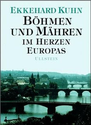 Böhmen und Mähren: Im Herzen Europas