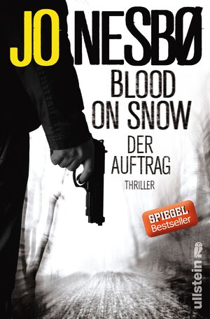 Buchcover Blood on Snow. Der Auftrag | Jo Nesbø | EAN 9783550080777 | ISBN 3-550-08077-8 | ISBN 978-3-550-08077-7