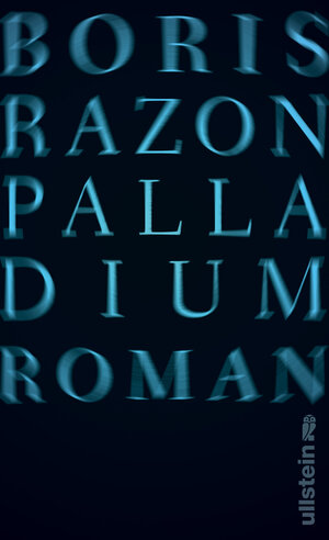 Buchcover Palladium | Boris Razon | EAN 9783550080821 | ISBN 3-550-08082-4 | ISBN 978-3-550-08082-1