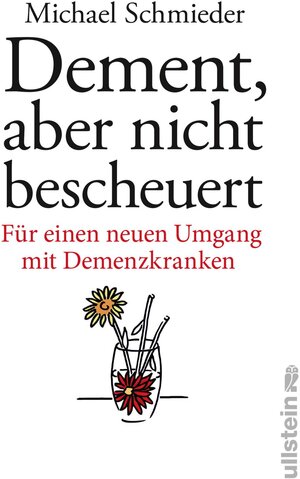 Buchcover Dement, aber nicht bescheuert | Michael Schmieder | EAN 9783550081026 | ISBN 3-550-08102-2 | ISBN 978-3-550-08102-6