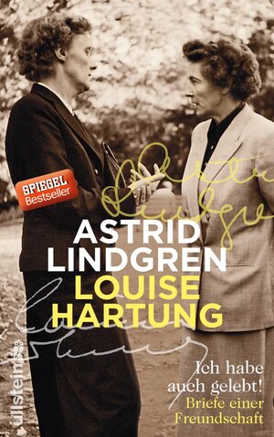 Buchcover Ich habe auch gelebt! | Astrid Lindgren | EAN 9783550081767 | ISBN 3-550-08176-6 | ISBN 978-3-550-08176-7