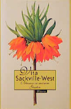 Buchcover Blumen in meinem Garten | Vita Sackville-West | EAN 9783550082351 | ISBN 3-550-08235-5 | ISBN 978-3-550-08235-1
